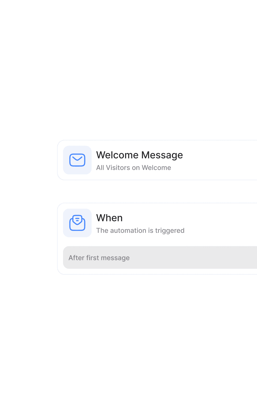 Automation builder cards: Welcome Message for all visitors and a When trigger fired after the first message.