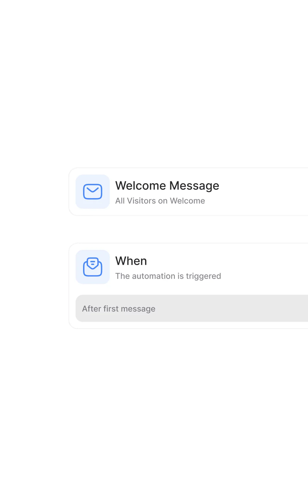 Automation builder cards: Welcome Message for all visitors and a When trigger fired after the first message.